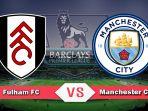 pertandingan-fulham-vs-manchester-city-liga-inggris.jpg