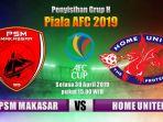 psm-makasar-vs-home-united-penyisihan-grup-h-afc-2019-selasa-30-april.jpg