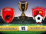 psm-makassar-vs-kalteng-putra-leg-2-babak-32-piala-indonesia.jpg