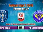 psps-riau-vs-psgc-ciamis-liga-2-hari-ini.jpg