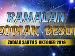 ramalan-zodiak-besok-sabtu-5-oktober-2019.jpg