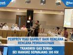 rencana-transmisi-gas-dumai-sei-mangke.jpg