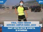 senam-aerobik-ampun-bang-jago-saat-detik-detik-kudeta-di-myanmar.jpg