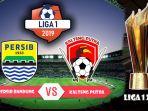 siaran-langsung-pesib-bandung-vs-kalteng-putra-di-liga-1-2019-pekan-ke-9.jpg