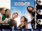 sinopsis-charlies-angels-2019-cewek-cantik-beraksi-kristen-stewart-naomi-scott-dan-ella-balinska.jpg