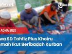 siswa-sd-tahfiz-plus-khoiru-ummah-ikut-beribadah-kurban.jpg