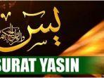 surat-yasin-lengkap-tulisan-latin-dan-artinya.jpg