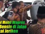 viral-mobil-wapres-isi-bensin-di-jalan-pakai-jeriken.jpg