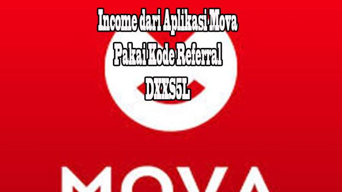 Aplikasi Mova Perbanyak Mitra, Cashback Bakal Lebih Besar dan Pendapatan Bertambah Misi Baru
