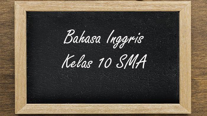 60 Soal dan Jawaban PTS Bahasa Inggris Kelas 10 SMA Semester 1 Kurikulum Merdeka 2025