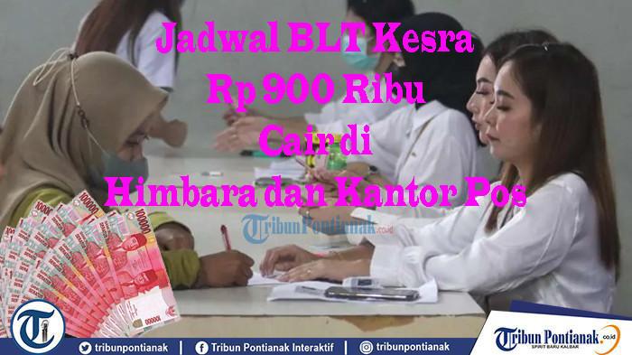 CATAT Jadwal BLT Kesra Rp 900 Ribu Dapat Bansos Kemensos Oktober 2025 Cair di Himbara dan Kantor Pos