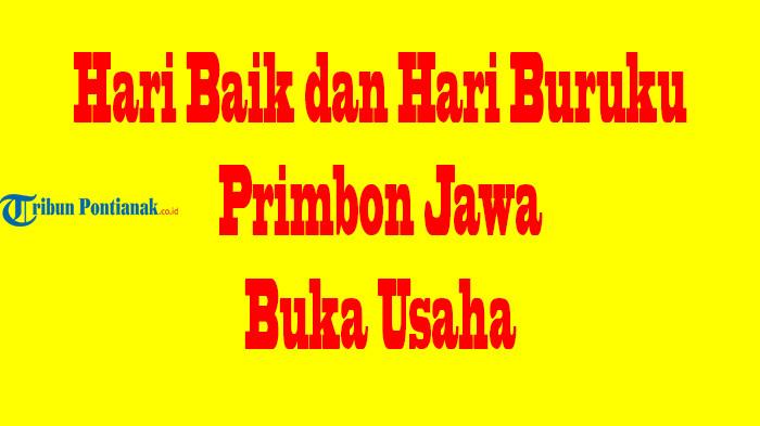 Hari Baik Buka Usaha Dalam Primbon Jawa, Panduan Bagi Calon Pengusaha