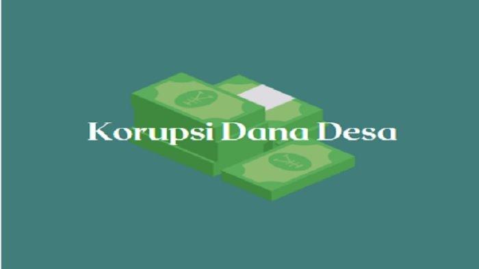 KORUPSI DANA DESA - Ilustrasi korupsi. HS ditangkap oleh Tim Tipikor Satreskrim Polres Sambas atas dugaan tindak pidana korupsi Dana Desa (DD) dan Alokasi Dana Desa (ADD).