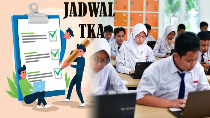 Lengkap! Jadwal TKA 2025, Gelombang, dan Tanggal Ujian Susulan untuk SMA/SMK
