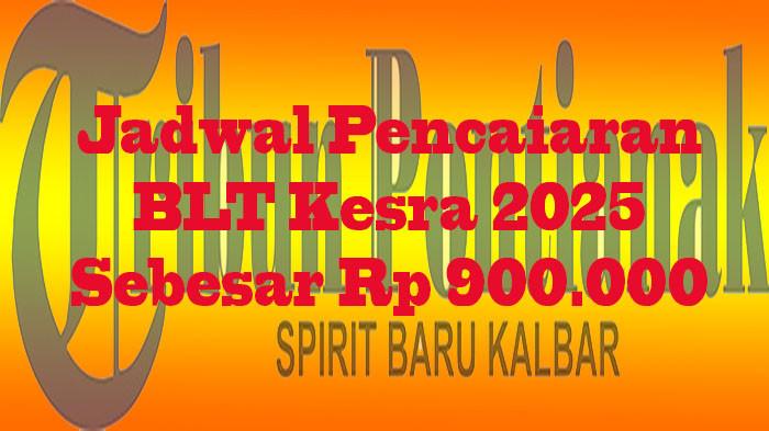 CEK Jadwal Pencairan BLT Kesra Rp 900 Ribu, Pastikan Cek Nama Sebagai Penerima Bantuan