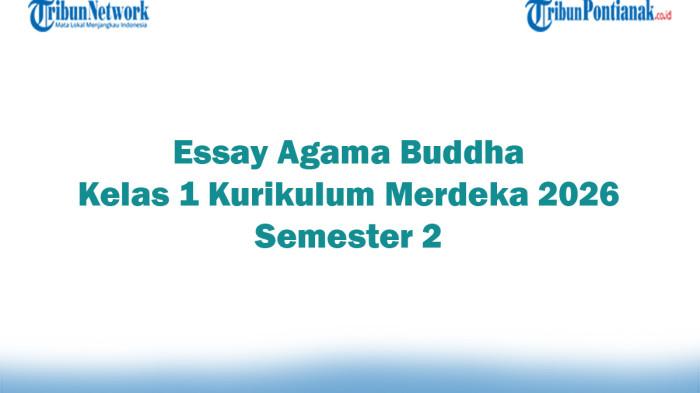 Soal Jawaban 47 Essay Agama Buddha Kelas 1 Kurikulum Merdeka 2026 Semester 2