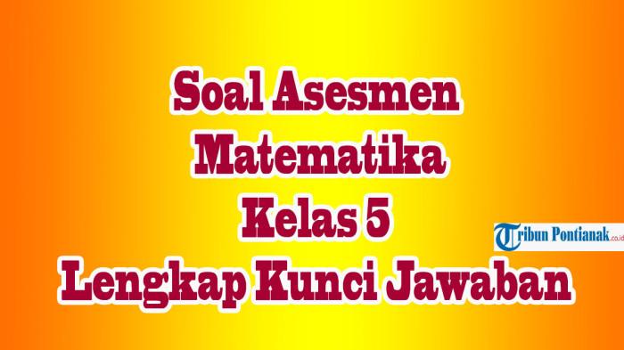 JAWABAN 30 Soal Asesmen Matematika Kelas 5 SD Pilihan Ganda Ulangan PTS Kurikulum Merdeka