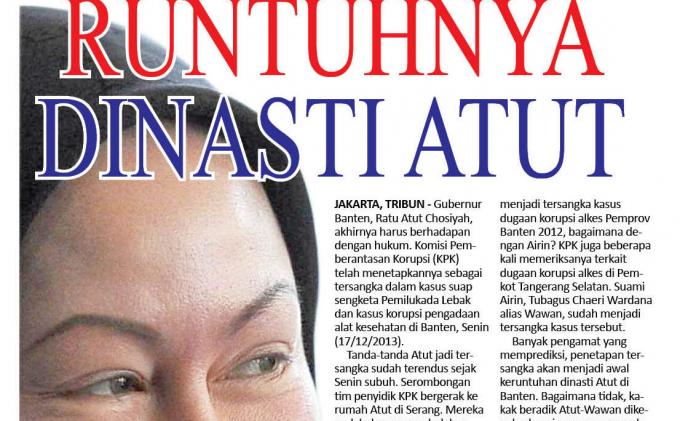 Dinasti Jawara di Ambang Keruntuhan: Ratu Atut Tersangka, Airin Menyusul?