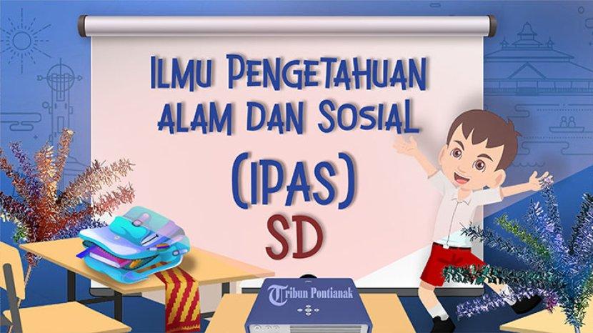 Soal MIPA SD Lengkap Kunci Jawaban Pilihan Ganda Semester 2