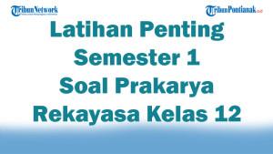 45-Latihan-Penting-Semester-1-Soal-Prakarya-Rekayasa-Kelas-12-Kurikulum-Merdeka-2025.jpg