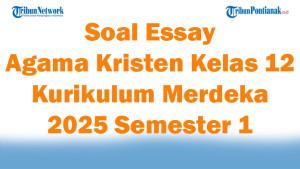 45-Soal-Essay-Agama-Kristen-Kelas-12-Kurikulum-Merdeka-2025-Semester-1-Lengkap.jpg
