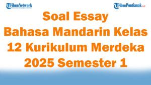 45-Soal-Essay-Bahasa-Mandarin-Kelas-12-Kurikulum-Merdeka-2025-Semester-1.jpg
