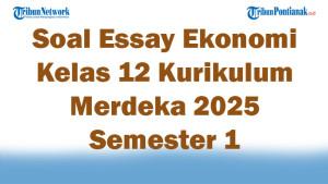 45-Soal-Essay-Ekonomi-Kelas-12-Kurikulum-Merdeka-2025-Semester-1.jpg