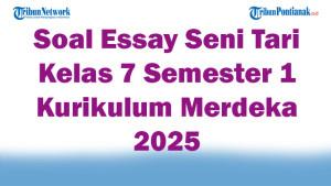 45-Soal-Essay-Seni-Tari-Kelas-7-Semester-1-Kurikulum-Merdeka-2025-dan-Kunci-Jawaban-Ujian.jpg