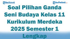 45-Soal-Pilihan-Ganda-Seni-Budaya-Kelas-11-Kurikulum-Merdeka-2025-Semester-1-Lengkap.jpg
