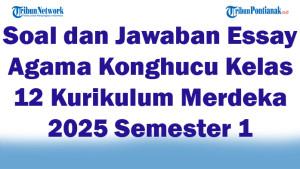 45-Soal-dan-Jawaban-Essay-Agama-Konghucu-Kelas-12-Kurikulum-Merdeka-2025-Semester-1.jpg