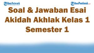 47-Soal-Jawaban-Esai-Akidah-Akhlak-Kelas-1-Semester-1-Kurikulum-Merdeka-2025.jpg