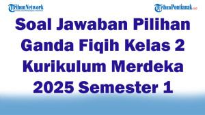 47-Soal-Jawaban-Pilihan-Ganda-Fiqih-Kelas-2-Kurikulum-Merdeka-2025-Semester-1.jpg