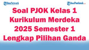 47-Soal-PJOK-Kelas-1-Kurikulum-Merdeka-2025-Semester-1-Lengkap-Pilihan-Ganda.jpg