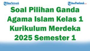 47-Soal-Pilihan-Ganda-Agama-Islam-Kelas-1-Kurikulum-Merdeka-2025-Semester-1-Terlengkap.jpg