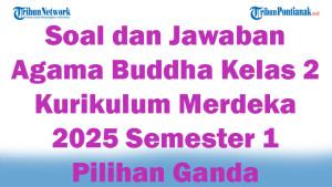 47-Soal-dan-Jawaban-Agama-Buddha-Kelas-2-Kurikulum-Merdeka-2025-Semester-1-Pilihan-Ganda.jpg