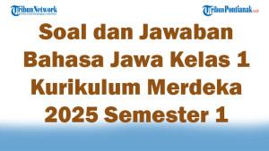 47-Soal-dan-Jawaban-Bahasa-Jawa-Kelas-1-Kurikulum-Merdeka-2025-Semester-1-Pilihan-Ganda.jpg