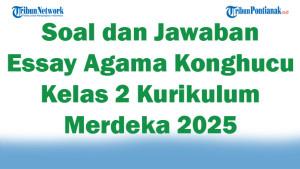 47-Soal-dan-Jawaban-Essay-Agama-Konghucu-Kelas-2-Kurikulum-Merdeka-2025.jpg