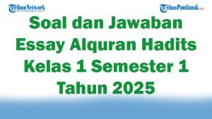 47-Soal-dan-Jawaban-Essay-Alquran-Hadits-Kelas-1-Semester-1-Tahun-2025.jpg