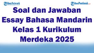 47-Soal-dan-Jawaban-Essay-Bahasa-Mandarin-Kelas-1-Kurikulum-Merdeka-2025-Semester-1.jpg