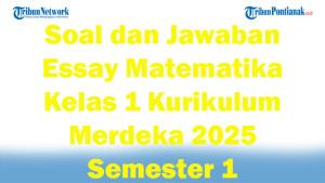 47-Soal-dan-Jawaban-Essay-Matematika-Kelas-1-Kurikulum-Merdeka-2025-Semester-1.jpg