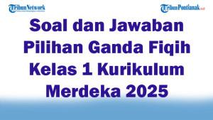 47-Soal-dan-Jawaban-Pilihan-Ganda-Fiqih-Kelas-1-Kurikulum-Merdeka-2025-Semester-1.jpg