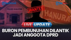 7-Fakta-11-Tahun-Buron-Anggota-DPRD-Tersangka-Pembunuhan-di-Wakatobi.jpg