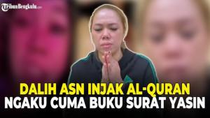 7-Fakta-Wanita-ASN-Injak-Alquran-Viral-Pelaku-Minta-Maaf.jpg