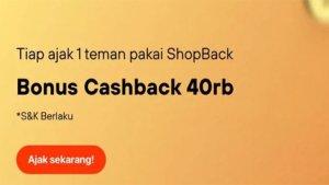 Ajak-teman-daftar-ShopBack-langsung-dapat-bonus-Rp40-ribu.jpg