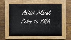 Akidah-Akhlak-kelas-10-SMA-Semester-1.jpg