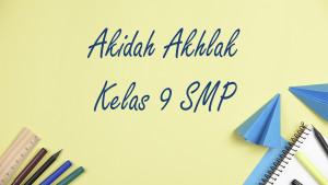 Akidah-Akhlak-kelas-9-SMP-Semester-1-Kurikulum-Merdeka1511.jpg