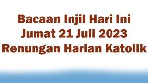 Bacaan-Injil-Hari-Ini-Jumat-21-Juli-2023-dan-Renungan-Harian-Katolik.jpg