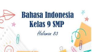 Bahasa-Indonesia-Kelas-9-SMP-Semester-1-Kurikulum-Merdeka-Halaman-83.jpg