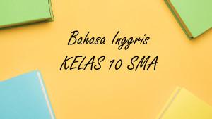 Bahasa-Inggris-kelas-10-SMA-Semester-1-Kurikulum-Merdeka1711.jpg