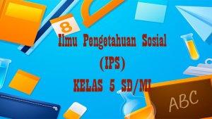 Berikut-soal-IPS-kelas-5-SD-Semester-2-Kurikulum-Merdeka.jpg